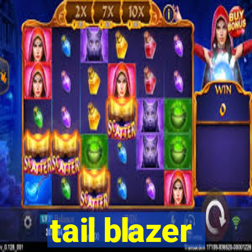 tail blazer